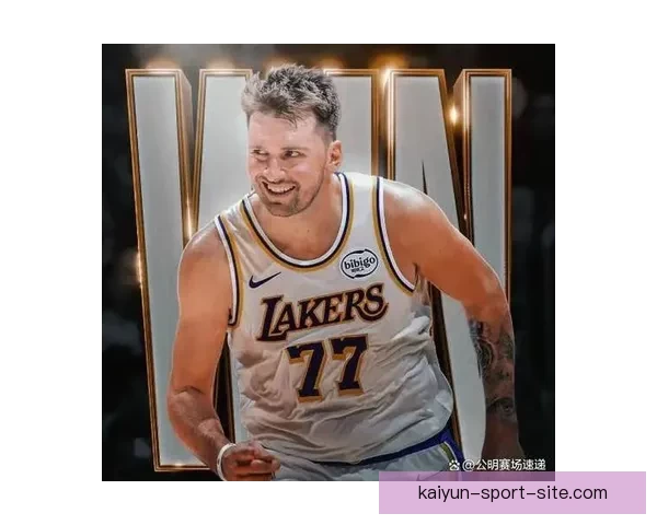 雷迪克称东契奇保持现有表现可拿MVP 其为球队核心驱动力