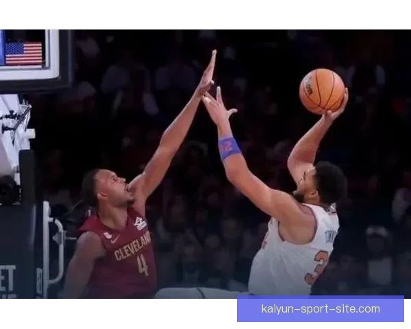 纽约德比尼克斯连胜升级唐斯布伦森联手击退篮网